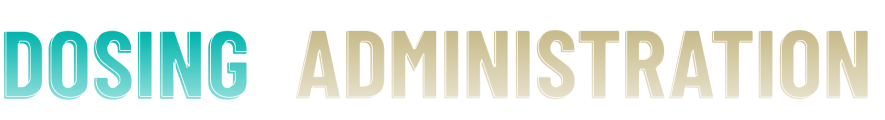 Banner of Dosing and Administration
